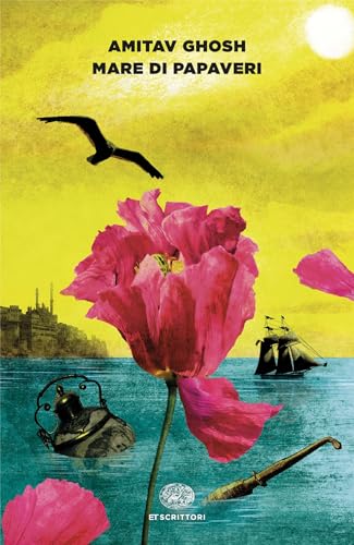 Mare di papaveri (Trilogia della Ibis Vol. 1) (Italian Edition)