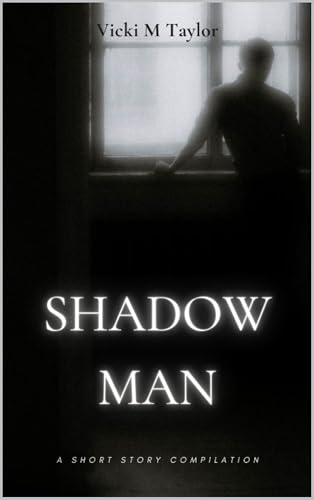 Shadow Man: Short Story Compilation