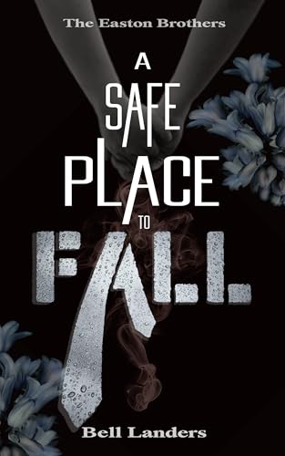 A Safe Place To Fall