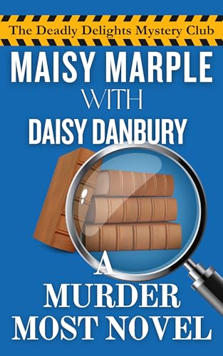 A Murder Most Novel: A Small Town Literature Circle Cozy Mystery
