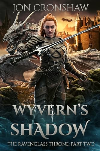 Wyvern's Shadow: Part Two of the High Fantasy Novella Serial