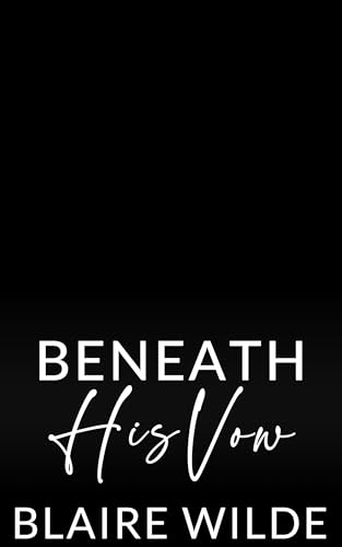 Beneath His Vow: A BWWM Bodyguard Romance