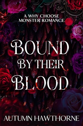 Bound by Their Blood: A Why-Choose Monster Romance