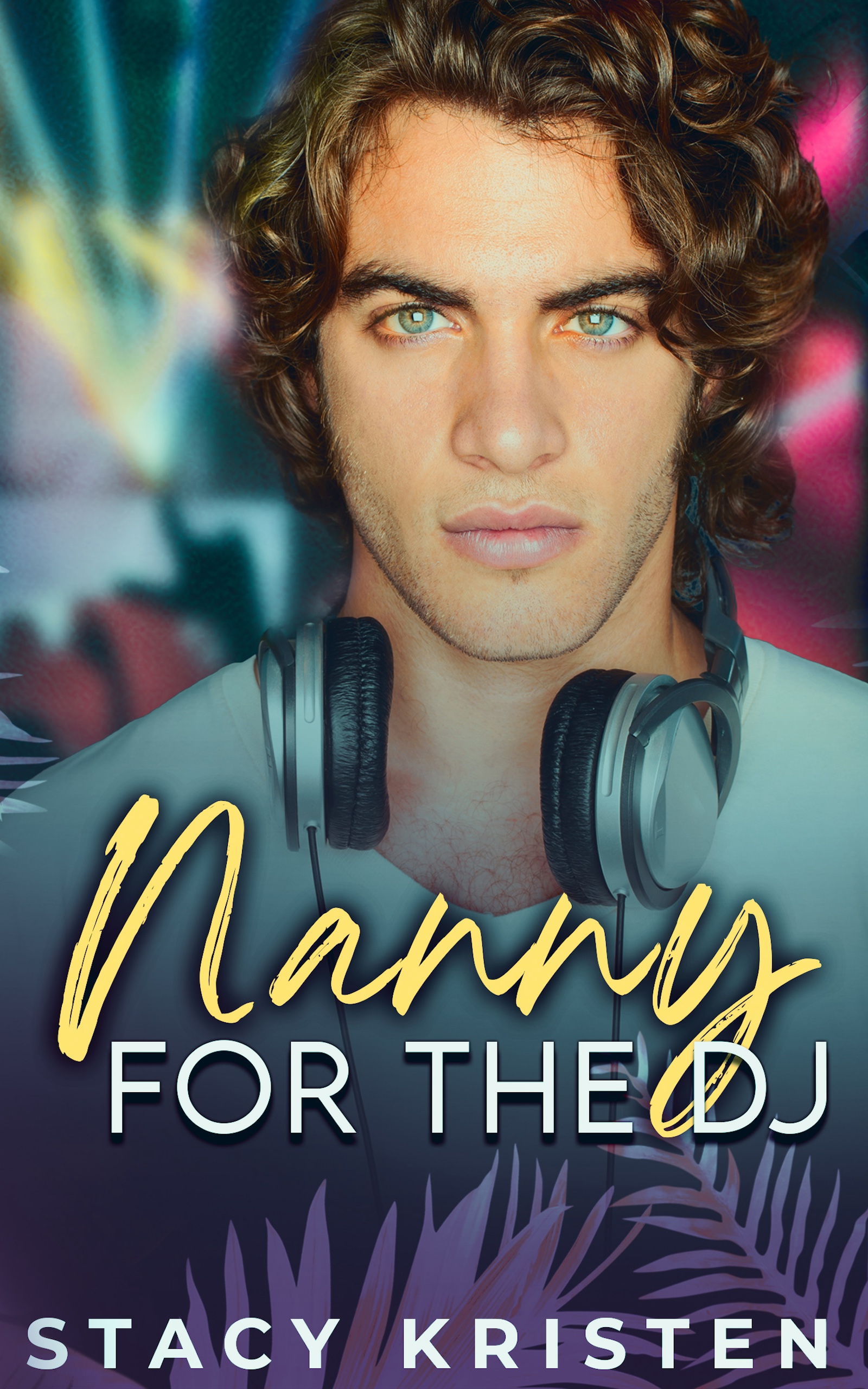 Nanny for the DJ