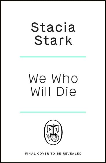 We Who Will Die