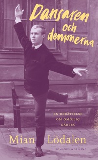 Dansaren och demonerna: en berättelse om omöjlig kärlek