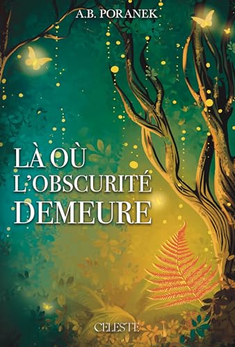 LA OU L'OBSCURITE DEMEURE