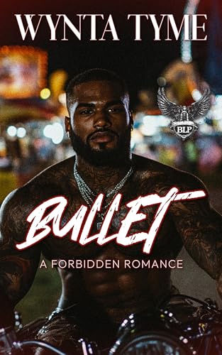 Bullet: A Forbidden Romance