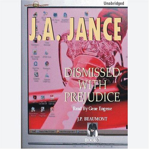 Dismissed with Prejudice J. P. Beaumont Series, Book 7 by