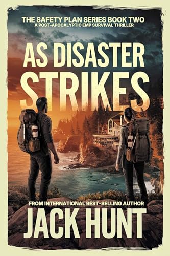 As Disaster Strikes: A Post-Apocalyptic EMP Survival Thriller