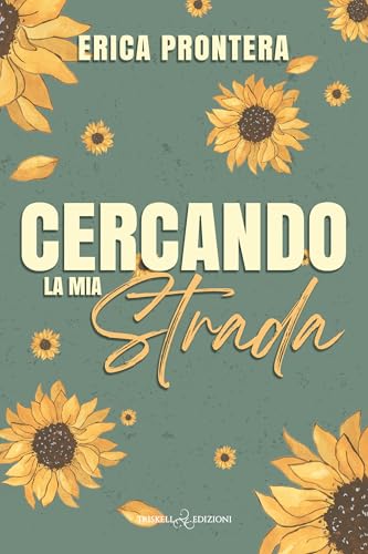 Cercando la mia strada