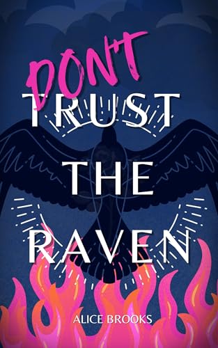 Don't Trust The Raven