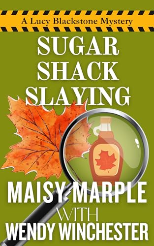Sugar Shack Slaying: A Small Town Cozy Mystery