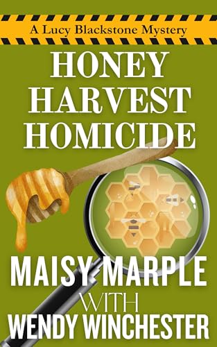 Honey Harvest Homicide: A Small Town Cozy Mystery