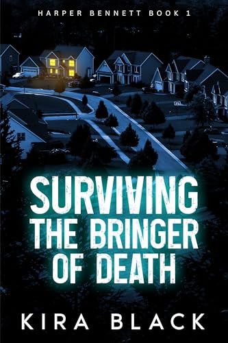Surviving the Bringer of Death: A Crime Fiction Thriller