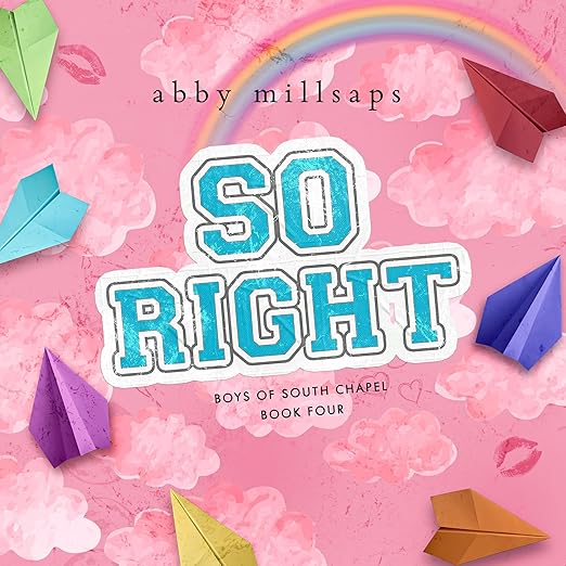 So Right (Boys of South Chapel #4)