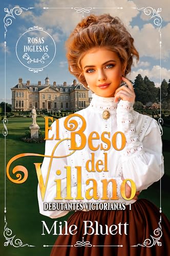 El beso del villano (Debutantes Victorianas nº 1)