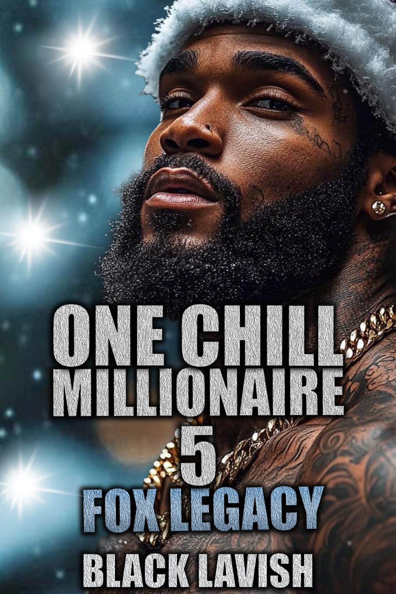 One Chill Millionaire 5: Fox Legacy