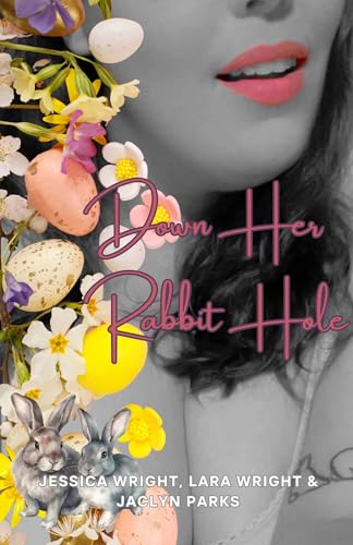 Down Her Rabbit Hole