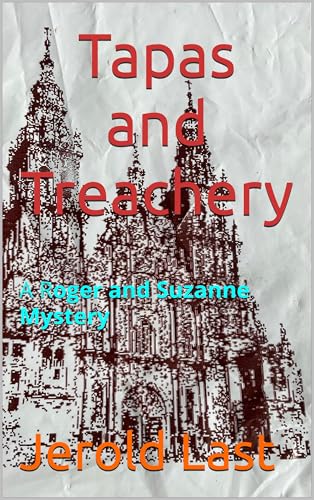 Tapas and Treachery: A Roger and Suzanne Mystery