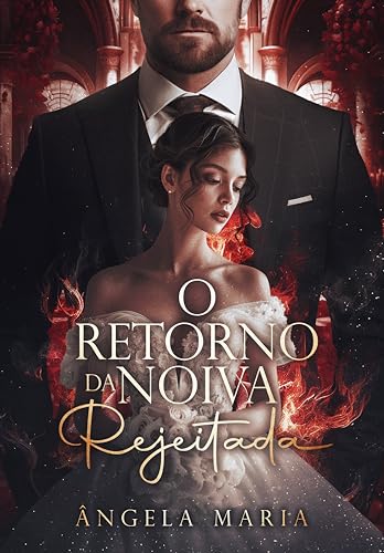 O Retorno da Noiva Rejeitada