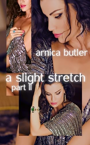 A Slight Stretch: Part II
