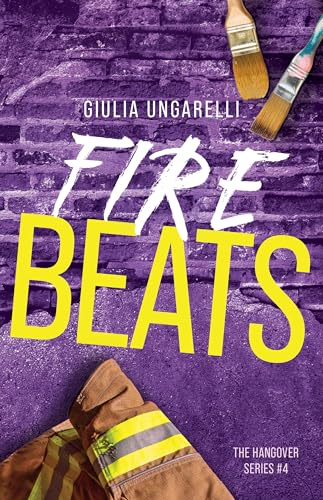 Fire Beats: The Hangover Series #4