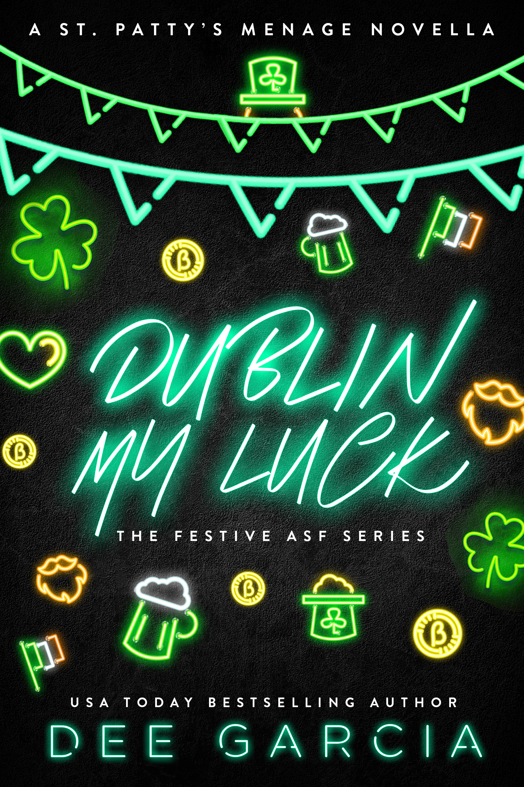 Dublin my Luck: A St. Paddy's Menage Novella