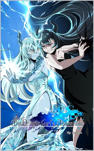 The Dragon Girl’s Ascension