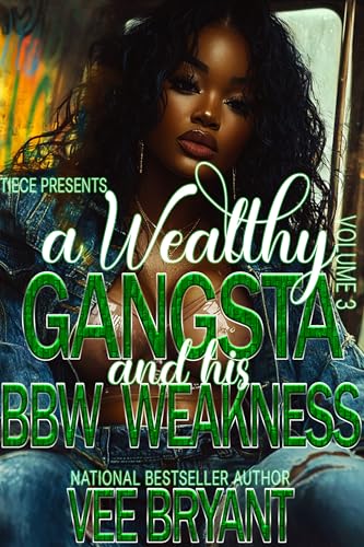 A Wealthy Gangsta and His BBW Weakness 3 book cover