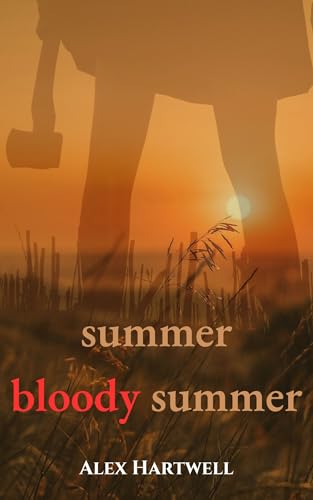 Summer Bloody Summer