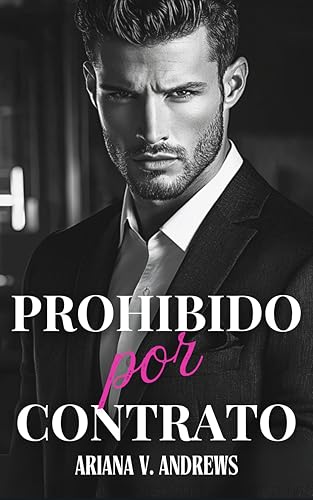 Prohibido por contrato: El bufete tiene una norma: nada de enredos en la oficina (Abogados, enemigos y otros problemas nº 2)