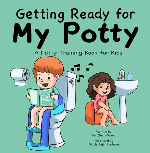 Getting Ready for My Potty: A Potty Training Book for Kids