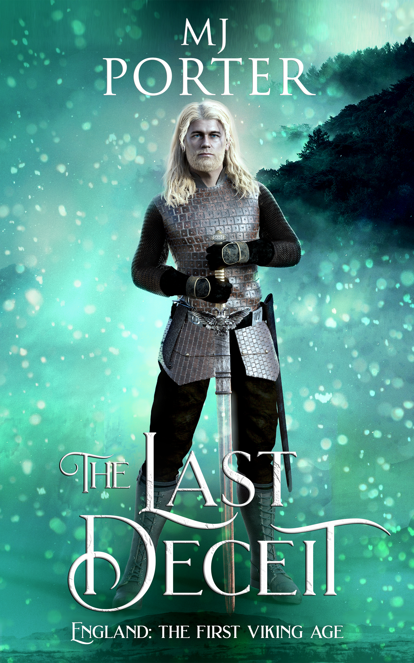 The Last Deceit: England the First Viking Age - the new book in the bloody and brutal action-packed historical series from MJ Porter