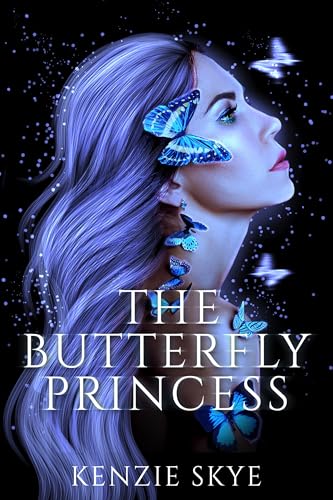 The Butterfly Princess: A Romantasy Rapunzel Re-telling