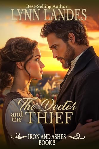 The Doctor and the Thief: Iron and Ashes : Book 2