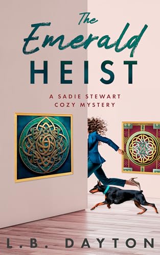 The Emerald Heist : An Irish Heist and Murder Mystery
