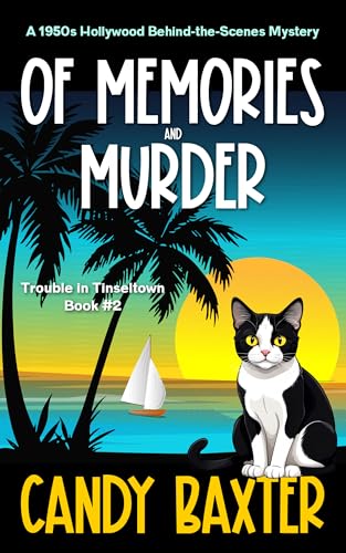 Of Memories and Murder: A 1950s Hollywood Behind-the-Scenes Mystery