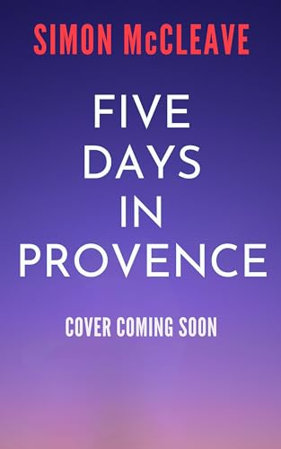 Five Days in Provence