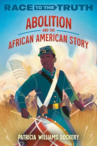 Abolition and the African American Story (Race to the Truth)