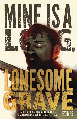 Mine is a Long, Lonesome Grave #2 book cover