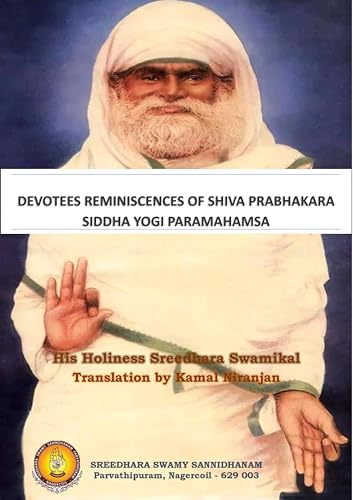 Devotees Reminiscences of Shiva Prabhakara Siddha Yogi Paramahamsa