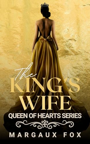 The King's Wife: A Lesbian/Sapphic Royal Romance