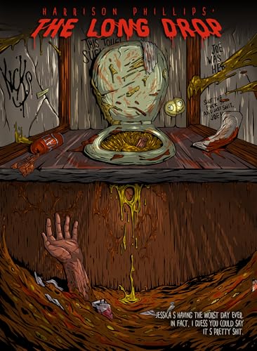 The Long Drop: A Grossout Chapbook