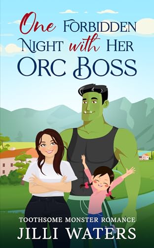One Forbidden Night with Her Orc Boss: A spicy age-gap cozy monster romance