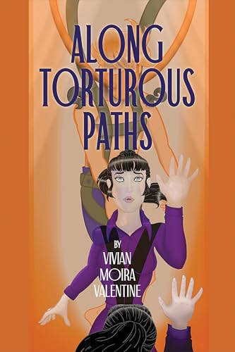 Along Torturous Paths
