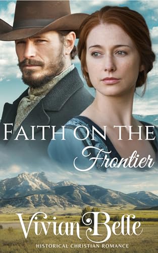 Faith on the Frontier: A Western Historical Romance