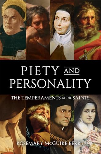 Piety and Personality: The Temperaments of the Saints