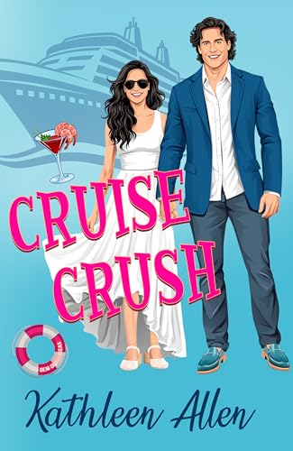 Cruise Crush: A Romantic Comedy