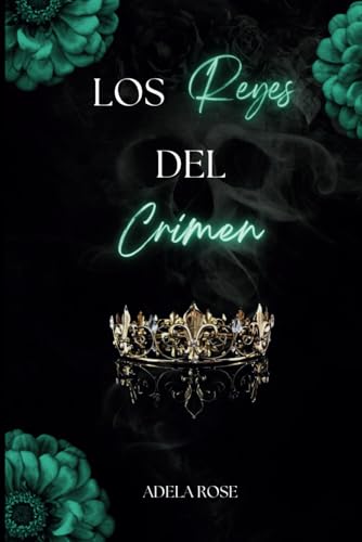 Los Reyes del Crimen (Legados de Sangre 1)